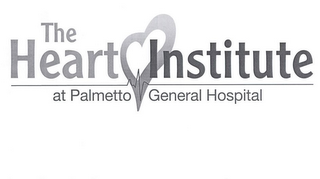 THE HEART INSTITUTE AT PALMETTO GENERAL HOSPITAL