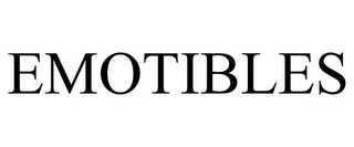 EMOTIBLES