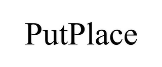 PUTPLACE