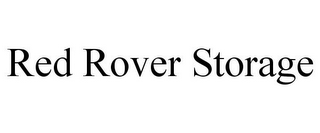 RED ROVER STORAGE