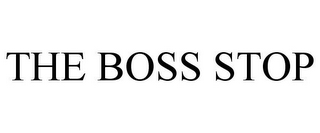 THE BOSS STOP