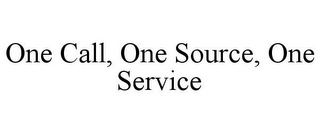 ONE CALL, ONE SOURCE, ONE SERVICE