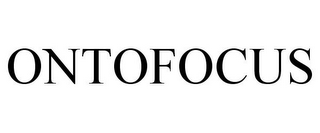 ONTOFOCUS