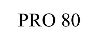 PRO 80