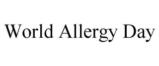 WORLD ALLERGY DAY