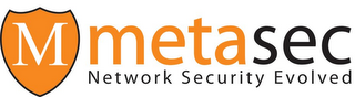 M METASEC NETWORK SECURITY EVOLVED