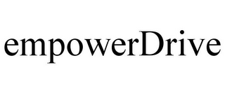 EMPOWERDRIVE