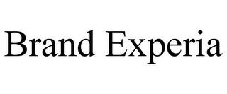 BRAND EXPERIA