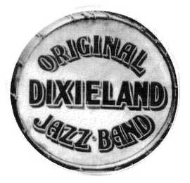 ORIGINAL DIXIELAND JAZZ BAND