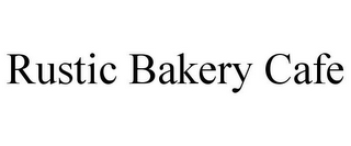 RUSTIC BAKERY CAFE
