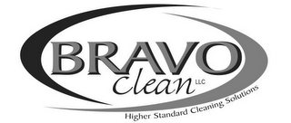 BRAVO CLEAN LLC HIGHER STANDARD CLEANING SOLUTIONS