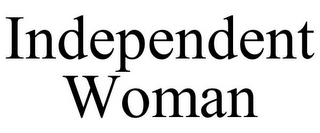 INDEPENDENT WOMAN