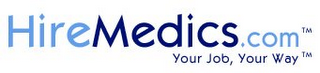 HIREMEDICS.COM YOUR JOB, YOUR WAY