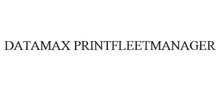 DATAMAX PRINTFLEETMANAGER