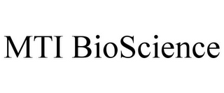 MTI BIOSCIENCE