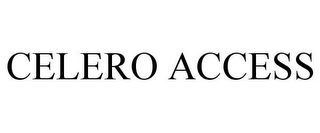 CELERO ACCESS