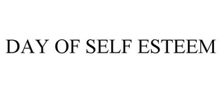 DAY OF SELF ESTEEM