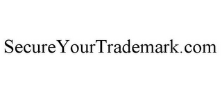 SECURE YOUR TRADEMARK