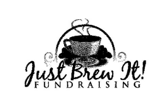 JUST BREW IT! FUNDRAISING