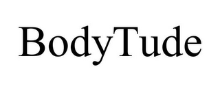 BODYTUDE