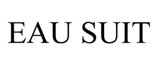 EAU SUIT