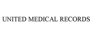 UNITED MEDICAL RECORDS