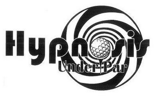 HYPNOSIS UNDER PAR