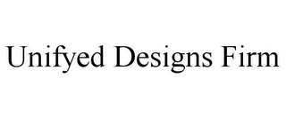 UNIFYED DESIGNS FIRM