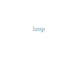 LOOP