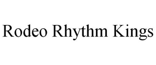 RODEO RHYTHM KINGS