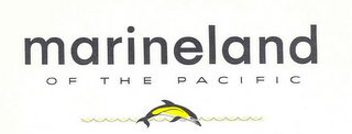 MARINELAND OF THE PACIFIC