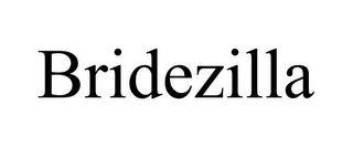 BRIDEZILLA