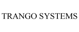 TRANGO SYSTEMS