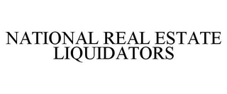 NATIONAL REAL ESTATE LIQUIDATORS