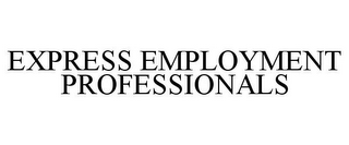 EXPRESS EMPLOYMENT PROFESSIONALS