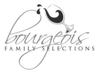 BOURGEOIS FAMILY SELECTIONS