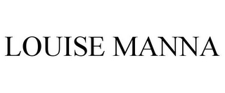 LOUISE MANNA