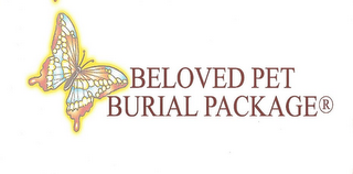 BELOVED PET BURIAL PACKAGE