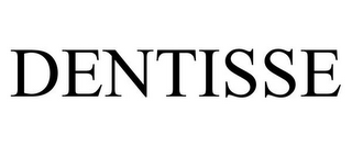 DENTISSE