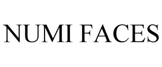 NUMI FACES
