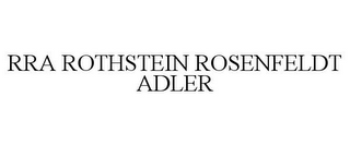 RRA ROTHSTEIN ROSENFELDT ADLER