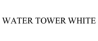 WATER TOWER WHITE