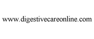 WWW.DIGESTIVECAREONLINE.COM