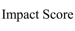 IMPACT SCORE