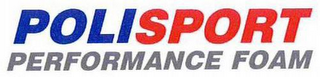 POLISPORT PERFORMANCE FOAM