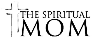 THE SPIRITUAL MOM