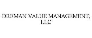 DREMAN VALUE MANAGEMENT, LLC