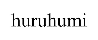 HURUHUMI