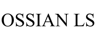 OSSIAN LS