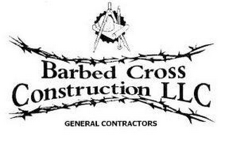 BARBED CROSS CONSTRUCTION LLC GENERAL CONTRACTORS
